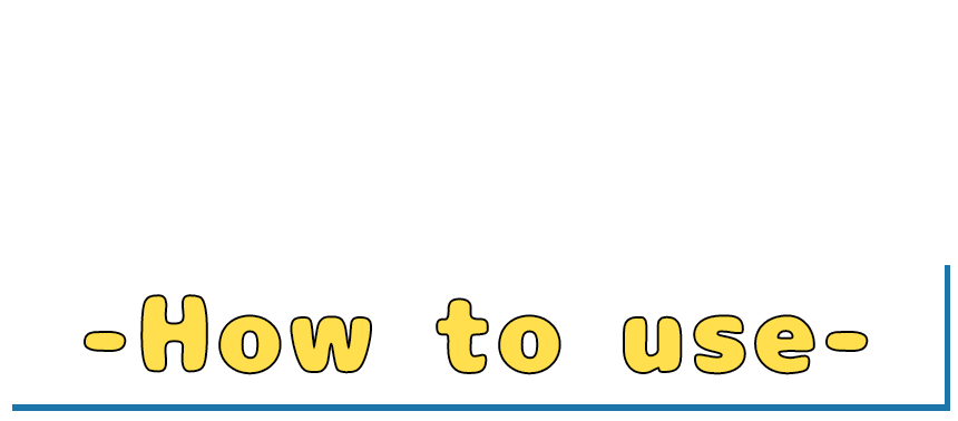 How to use